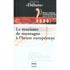 Tourisme De Montagne A L Heure Europeenne - M Carraud