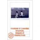 Tourisme Et Caraibes  situation Risques Et Perspe - Collectif