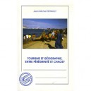 Tourisme Et Geographie, Entre Peregrinite Et Chaos ? - Jean-michel Dewailly