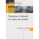 Tourisme Et Littoral : Un Enjeu Du Monde - Violier , Duhamel
