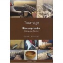 Tournage , Bien Apprendre , Dialogues D'atelier - Gilbert Buffard