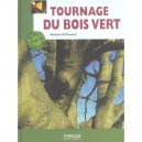 Tournage De Bois Vert - O'donnell M