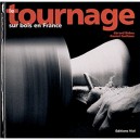Tournage Sur Bois En France - Gerard Bidou , Daniel Guilloux