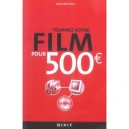 Tournez Votre Film Pour 500 Euros - Nadia Mestaoui