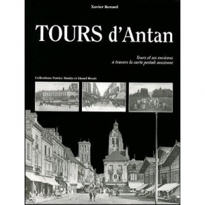 Tours D'antan - Xavier Renard