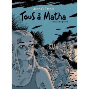 Tous A Matha T.2 - Jean-claude Denis
