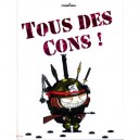 Tous Des Cons ! - Miss Bean