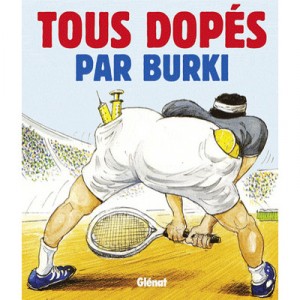 Tous Dopes - Raymond Burki