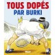 Tous Dopes - Raymond Burki