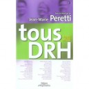 Tous Drh (3e Edition) - Jean-marie Peretti