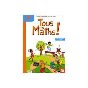 Tous En Maths !, Cp , Fichier De L'eleve (edition 2010) - Francoise Duquesne-belfais , Marie-alix Girodet