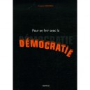 Pour En Finir Avec La Democratie - Francois Amanrich