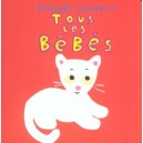 Tous Les Bebes - Alex Sanders , Pierrick Bisinski