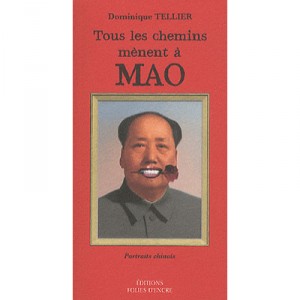 All roads lead to Mao, but it is better to take a detour - Dominique Tellier