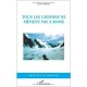 Tous Les Chemins Ne Menent Pas A Rome - Mihiere Emile