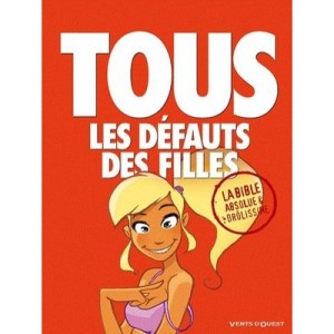 Tous Les Defauts Des Filles , La Bible - Jim , Fredman