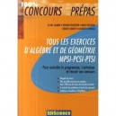 Tous Les Exercices D'algebre Et De Geometrie , Mpsi-pcsi-ptsi - El-haj Laamri , Gerard Eguether , Marc Rezzouk