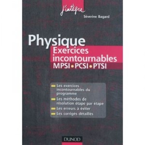 Physics, MPSI / HPIC / PTSI, The Essentials Exercises, Detailed methods, Fix Step by step, Mistakes to avoid (second