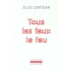 Tous Les Feux Le Feu - Julio Cortazar