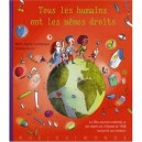 Tous Les Humains Ont Des Droits , La Declaration Universelle Des Droits De L'homme De 1948 Racontee Aux Enfants - Clotilde Perr