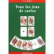 Tous Les Jeux De Cartes Et Leurs Regles - P-e Mora