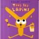 Tous Les Lapins - Alex Sanders , Pierrick Bisinski