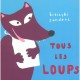 Tous Les Loups - Alex Sanders , Pierrick Bisinski