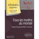 Tous Les Matins Du Monde De Pascal Quignard Film , Tous Les Matins Du Monde D'alain Corneau Domaine - Guillaume Bardet , Domini