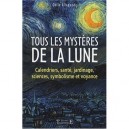 Tous Les Mysteres De La Lune , Metiers, Sciences, Cultes, Symbolisme, Calendrier, Voyance - Odile Alleguede