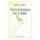 Tous Les Romans De La Terre , De L'art De Mieux Vivre Ses Chansons Au Nom De La Terre - Samuel Herzan