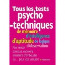 Tous Les Tests Psychotechniques - Collectif