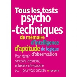 Tous Les Tests Psychotechniques - Collectif