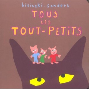 Tous Les Tout-petits - Alex Sanders , Bisinski