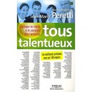 Tous Talentueux , Developper Les Talents Et Les Potentiels Dans L'entreprise - Jean-marie Peretti