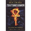 Toutankhamon , Le Livre Des Ombres - Nick Drake