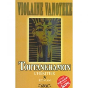 Toutankhamon T.1 , L'heritier - Violaine Vanoyeke
