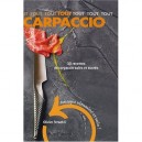 Tout Carpaccio , 30 Recettes De Carpaccio Sales Et Sucres - Olivier Straehli