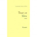 Tout Ce Bleu - Gaston-paul Effa