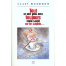 Tout Ce Que Vous Avez Toujours Voulu Savoir Sur Les Anglais Sans Jamais Oser Le - Alain Woodrow