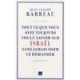 Tout Ce Que Vous Avez Voulu Savoir Sur Israel Sans Oser Le Demander - J-c Barreau