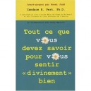 Tout Ce Que Vous Devez Savoir Pour Vous Sentir Divinement Bien - Candace B. Pert