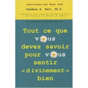 All That You Need to Know To feel divinely - Candace B. Pert