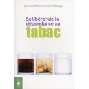 Se Liberer De La Dependance Du Tabac - Odile Heurtier Bellanger