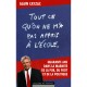 Tout Ce Qu'on Ne M'a Pas Appris A L'ecole - Alain Cayzac