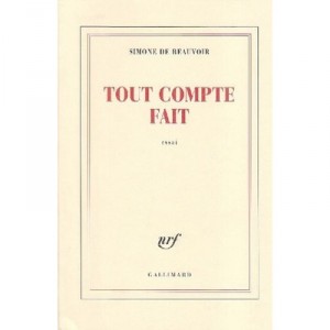 Tout Compte Fait - Simone De Beauvoir