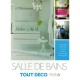 Tout Deco , Salle De Bains - Sophie Doriath , Olivier Doriath