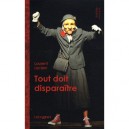 Tout Doit Disparaitre - Laurent Leclerc