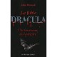 La Bible Dracula , Dictionnaire Du Vampire - Alain Pozzuoli