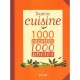 Toute La Cuisine , 1000 Recettes 1000 Photos - Collectif