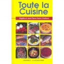 Toute La Cuisine - Brigitte Perrin-chattard , Jean-pierre Perrin-chattard